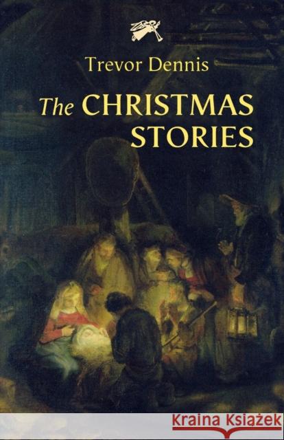 The Christmas Stories Trevor Dennis 9780281058488 SPCK PUBLISHING - książka