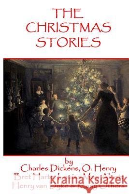 The Christmas Stories: Classic Christmas Stories from History's Greatest Authors Charles Dickens Leo Nikolayevich Tolstoy Lyman Frank Baum 9781785430169 Miniature Masterpieces - książka