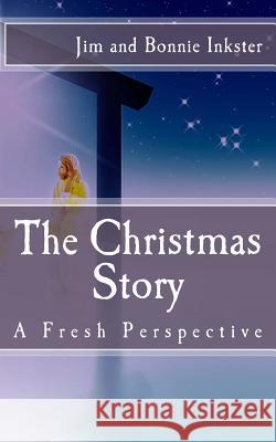 The Christmas Story Jim and Bonnie Inkster 9780956334251 5 Smooth Stones Publishing - książka