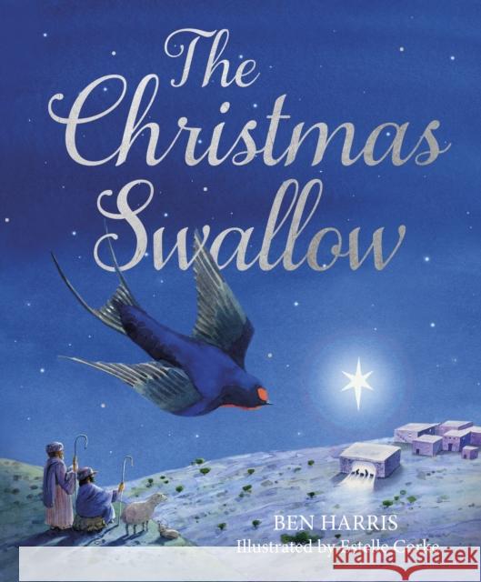 The Christmas Swallow Ben Harris 9780745979908 SPCK Publishing - książka