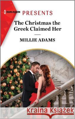The Christmas the Greek Claimed Her Millie Adams 9781335592989 Harlequin Presents - książka