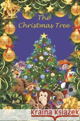 The Christmas Tree Josh Brittain 9781723176487 Createspace Independent Publishing Platform - książka