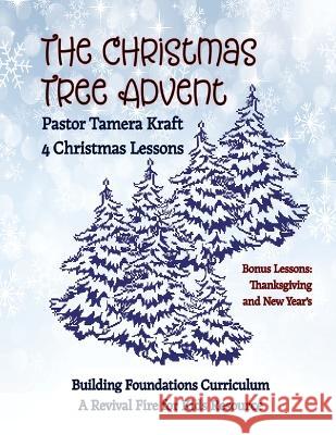 The Christmas Tree Advent Tamera Kraft 9781955838443 Mt. Zion Ridge Press - książka