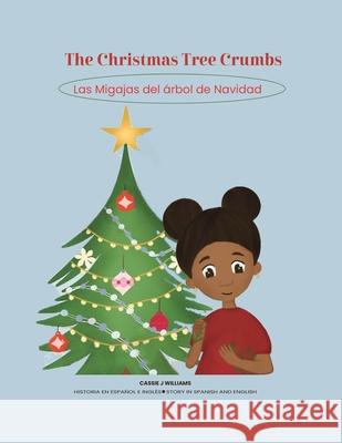 The Christmas Tree Crumbs Cassie J Williams, Victoria Pavlova, Alma Villatoro 9798330318810 Penguin Book Writers - książka