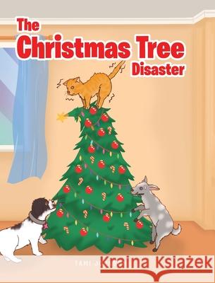 The Christmas Tree Disaster Tami Johnson 9781638852131 Covenant Books - książka