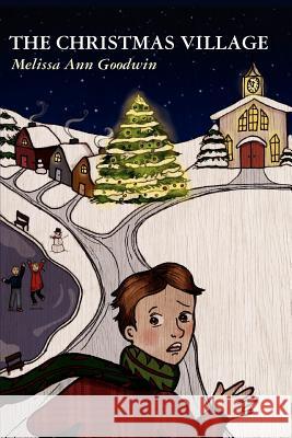 The Christmas Village MS Melissa Ann Goodwin 9781463646257 Createspace - książka
