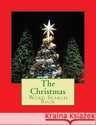 The Christmas Word Search Book: 2016 Edition R. J. Foster Richard B. Foster 9781539893721 Createspace Independent Publishing Platform - książka