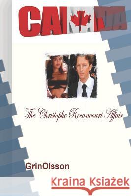The Christophe Rocancourt Affair Grinolsson                               Grin Olsson 9781082354250 Independently Published - książka