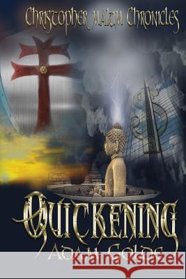 The Christopher Makim Chronicles: Quickening Adam Golde 9781095668719 Independently Published - książka
