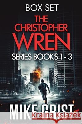 The Christopher Wren Series: Books 1-3 Mike Grist 9781739951191 Shotgun Books - książka