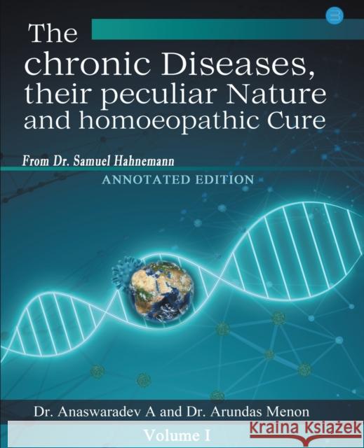 The chronic Diseases their peculiar Nature and homoeopathic Cure - Annotated Edition A Anaswaradev   9789356112469 Bluerose Publishers Pvt. Ltd. - książka