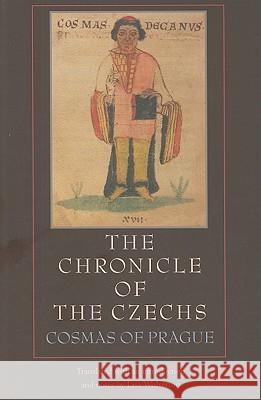 The Chronicle of the Czechs Cosmas of Prague 9780813215709 Catholic University of America Press - książka