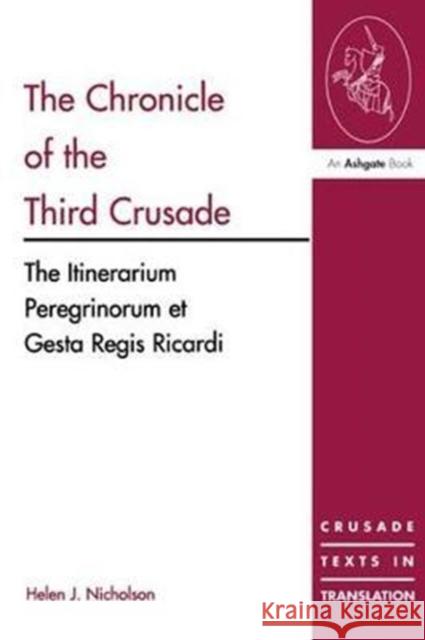 The Chronicle of the Third Crusade: The Itinerarium Peregrinorum Et Gesta Regis Ricardi  9781138465251  - książka