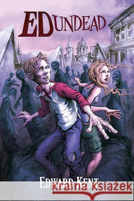 The Chronicles of a Teenage Zombie Edward Kent Evan Ferrell 9781973889496 Createspace Independent Publishing Platform - książka