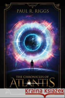 The Chronicles of Atlantis Paul R. Riggs 9781967458707 Manhattan Book Group - książka