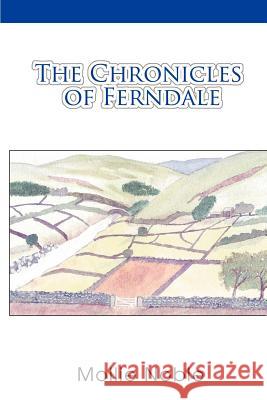 The Chronicles of Ferndale Mollie Noble 9780595384075 iUniverse - książka