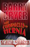 The Chronicles of Hernia Barry Cryer 9780753522158 VIRGIN BOOKS