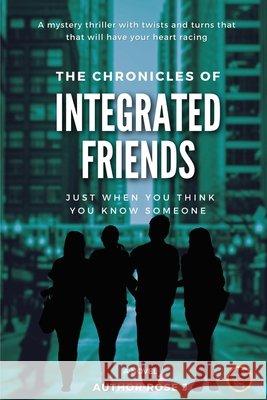 The Chronicles of Integrated Friends Author Rosej 9781736473214 Ozion Publishing Group - książka