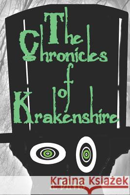 The Chronicles of Krakenshire A. Davis 9781731095633 Independently Published - książka