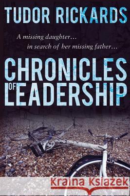 The Chronicles of Leadership Dr Tudor Rickards 9781530542413 Createspace Independent Publishing Platform - książka