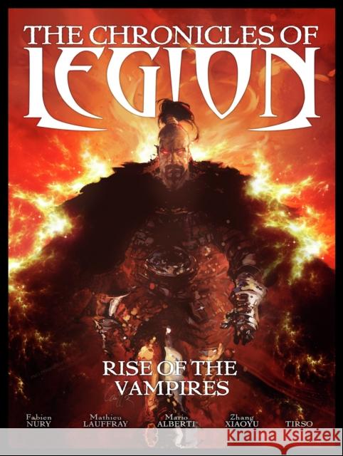 The Chronicles of Legion Vol. 1: Rise of the Vampires Nury, Fabien 9781782760931 Titan Comics - książka