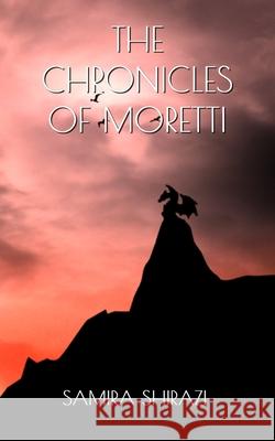 The Chronicles of Moretti Samira Shirazi 9780578342559 Valley West Publishing - książka