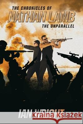 The Chronicles of Nathan Lamb: The Unparallel Ian Wright 9781663257567 iUniverse - książka