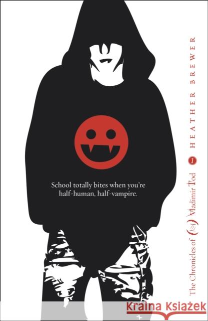The Chronicles of Vladimir Tod: Eighth Grade Bites Heather Brewer 9780141334066  - książka