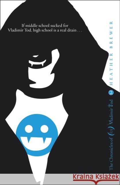The Chronicles of Vladimir Tod: Ninth Grade Slays Heather Brewer 9780141334073  - książka