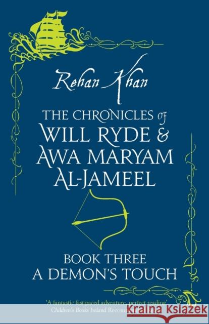 The Chronicles of Will Ryde & Awa Al- Jameel - A DEMON'S TOUCH - Khan, Rehan 9781913109813 Hoperoad - książka