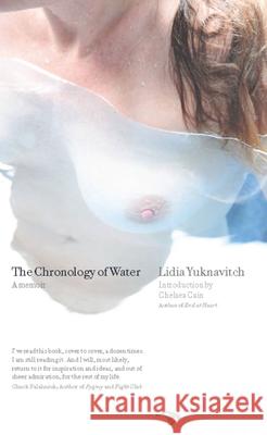 The Chronology of Water: A Memoir Lidia Yuknavitch 9780979018831 Hawthorne Books - książka