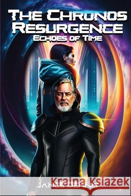 The Chronos Resurgence James Dennis 9798869365392 James Dennis - książka
