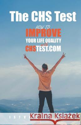 The CHS Test: How to Improve Your Life Quality with CHS Test Istvan Szabo Muhammad Fermli Attila Bulenda 9781726824088 Independently Published - książka