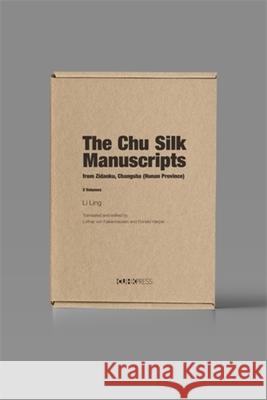 The Chu Silk Manuscripts from Zidanku, Changsha (Hunan Province): Volume I: Discovery and Transmission; Volume II: Transcription and Reproductions Ling Li Donald Harper Lothar Von Falkenhausen 9789882373778 Chinese University of Hong Kong Press - książka