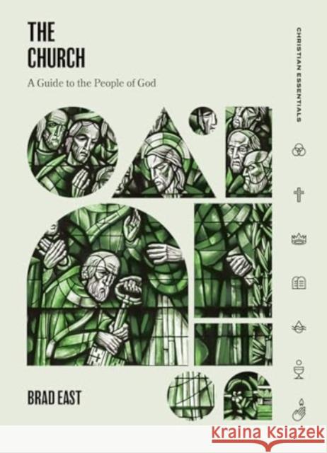 The Church: A Guide to the People of God Brad East 9781683597681 Lexham Press - książka