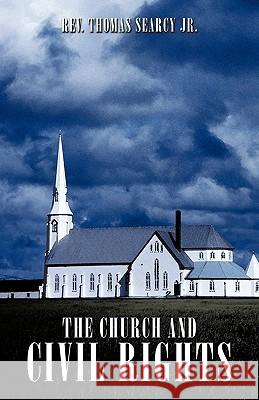 The Church and Civil Rights Thomas Searcy Jr. Re 9781440173417 iUniverse - książka