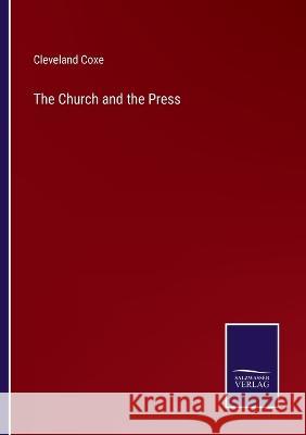 The Church and the Press Cleveland Coxe 9783375132262 Salzwasser-Verlag - książka