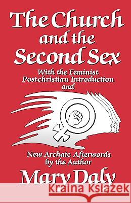 The Church and the Second Sex Mary Daly 9780807011010 Beacon Press - książka