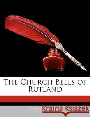 The Church Bells of Rutland Thomas North 9781144894762  - książka