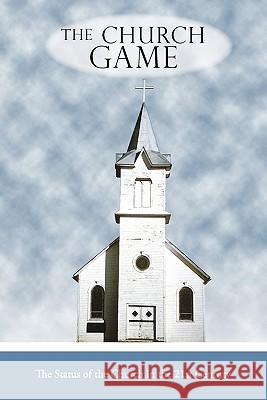 The Church Game Mark R. Hagood 9781452074948 Authorhouse - książka