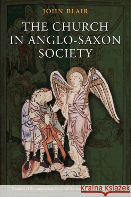 The Church in Anglo-Saxon Society John Blair 9780199211173  - książka