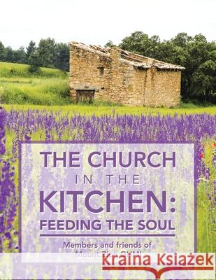 The Church in the Kitchen: Feeding the Soul: Posthumously by Mount Zion Church Jerri Cherry 9781984583635 Xlibris Us - książka