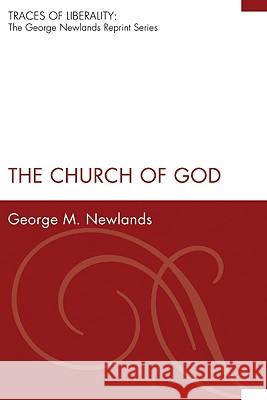 The Church of God George M. Newlands 9781556359170 Wipf & Stock Publishers - książka