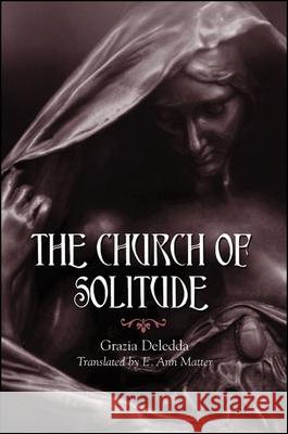 The Church of Solitude Deledda, Grazia 9780791454589 State University of New York Press - książka