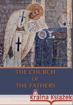 The Church of the Fathers John Henry Cardinal Newman 9781957066981 Mediatrix Press - książka