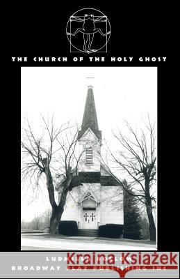 The Church of the Holy Ghost Ludmilla Bollow 9780881451191 Broadway Play Publishing Inc - książka