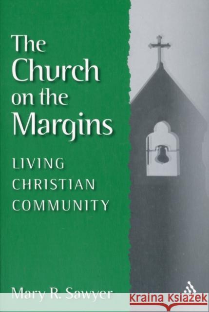 The Church on the Margins Sawyer, Mary R. 9781563383663 Trinity Press International - książka