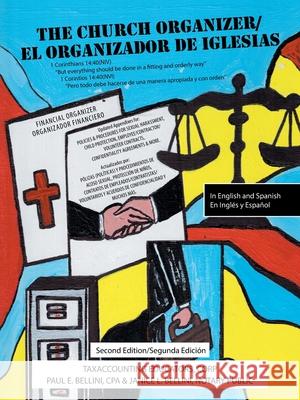 The Church Organizer/El Organizador De Iglesias Paul E Bellini Cpa, Janice L Bellini Notary Public 9781490796901 Trafford Publishing - książka