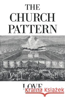 The Church Pattern John Lowe 9781543498066 Xlibris Us - książka