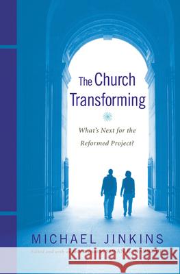 The Church Transforming Jinkins, Michael 9780664238438 Westminster John Knox Press - książka